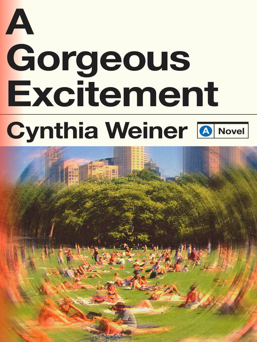 Title details for A Gorgeous Excitement by Cynthia Weiner - Wait list